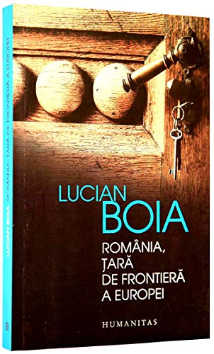 Romania, Tara De Frontiera A Europei von Humanitas