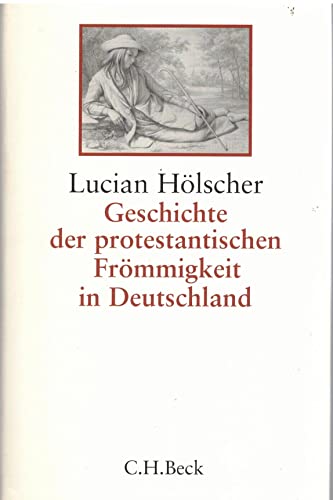 Geschichte der protestantischen Frömmigkeit in Deutschland