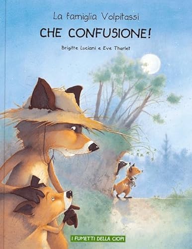 La famiglia Volpitassi. Che confusione! (Vol. 2) (I fumetti della Ciopi) von Logos