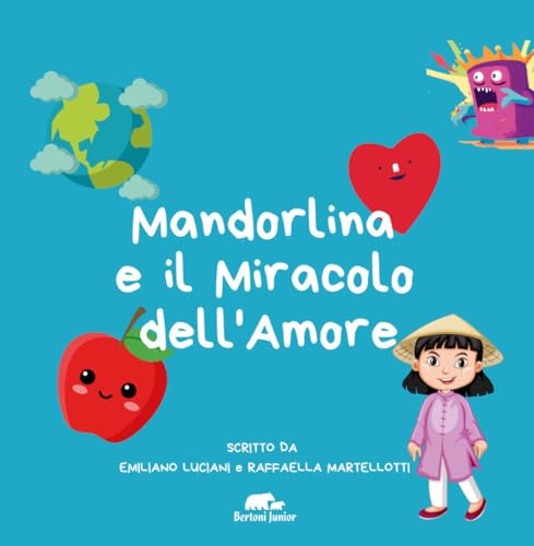 Mandorlina e il miracolo dell'amore. Ediz. illustrata (Junior) von Bertoni