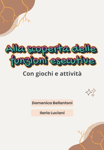 Alla scoperta delle funzioni esecutive von Youcanprint