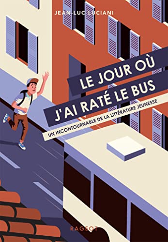 Le jour où j'ai raté le bus von RAGEOT