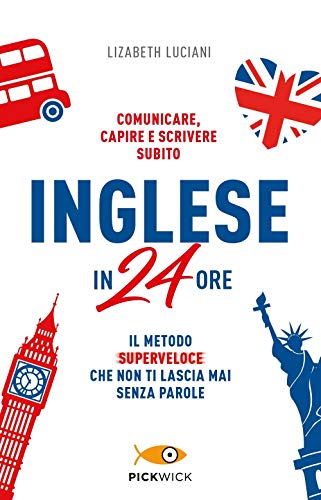 Inglese in 24 ore (Pickwick)