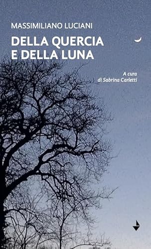 Della quercia e della luna (Emily) von Venturaedizioni
