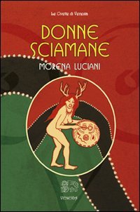 Donne sciamane (Civette di Venexia)