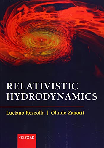 Relativistic Hydrodynamics von Oxford University Press