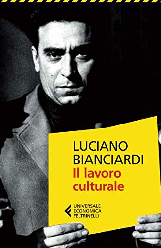 Il lavoro culturale von Feltrinelli