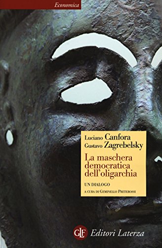 La maschera democratica dell'oligarchia von Laterza