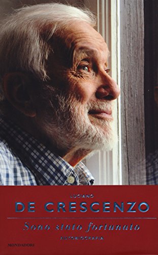 Sono stato fortunato. Autobiografia (Vivavoce) von Mondadori