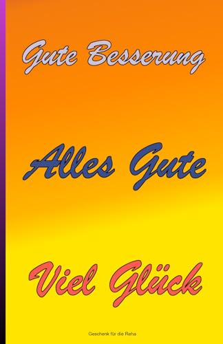 Geschenk für die Reha: Das Geschenkbuch mit weisen Sprüchen für Reha, Krankenhausaufenthalt und Krankheitsfall Geschenk für die Reha: Das Geschenkbuch mit weisen Sprüchen für Reha, Krankenhausaufenthalt und Krankheitsfall