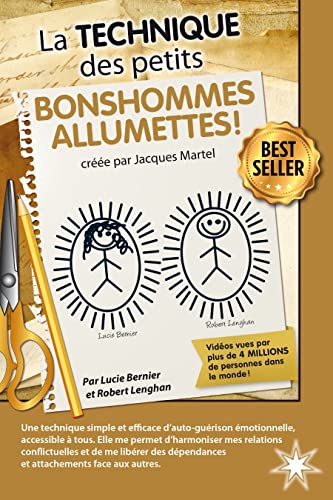 La technique des petits bonhommes allumettes: Créée par Jacques Martel von ATMA