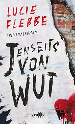 Jenseits von Wut: Kriminalroman von Grafit Verlag