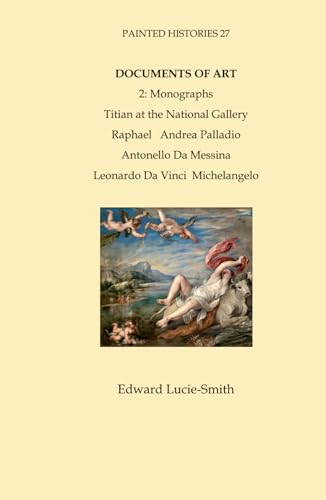 Documents of Art 2: Monographs: Titian at the Nayional Gallery and other studies