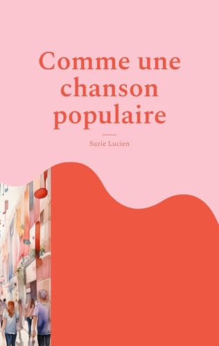 Comme une chanson populaire von BoD – Books on Demand – Frankreich