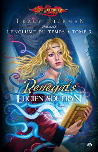 L'Enclume du Temps, T3 : Renégats von BRAGELONNE