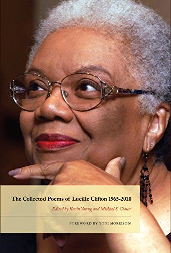 The Collected Poems of Lucille Clifton 1965-2010 (American Poets Continuum, 134, Band 134)