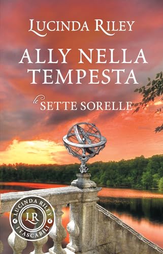 Ally nella tempesta. Le sette sorelle (I tascabili di Lucinda Riley) von Giunti Editore