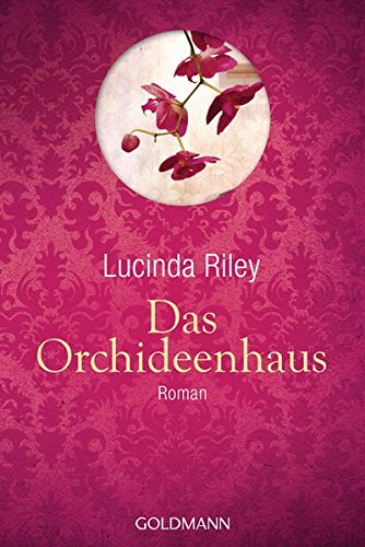 Das Orchideenhaus: Roman - Hochwertig veredelte Geschenkausgabe von Goldmann Verlag