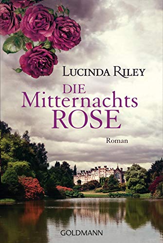 Die Mitternachtsrose: Roman Die Mitternachtsrose: Roman