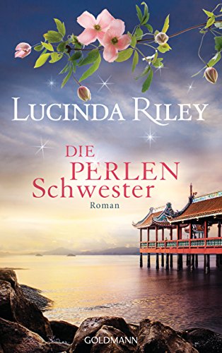 Die Perlenschwester: Roman (Die sieben Schwestern, Band 4) von Goldmann
