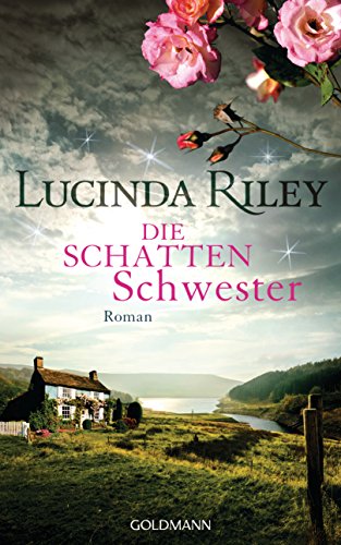 Die Schattenschwester: Roman (Die sieben Schwestern, Band 3)