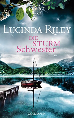 Die Sturmschwester: Roman (Die sieben Schwestern, Band 2)