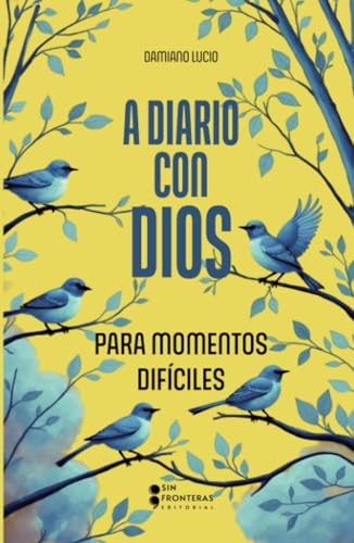 A diario con Dios: Para momentos difíciles von Grupo Sin Fronteras SAS