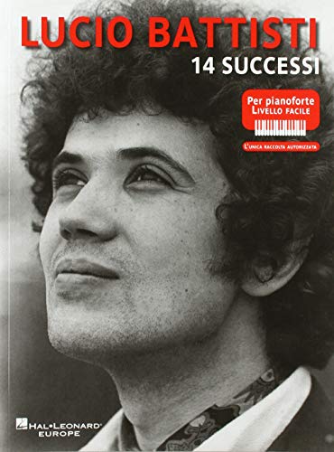 Lucio Battisti - 14 successi per pianoforte facile von Hal Leonard Europe