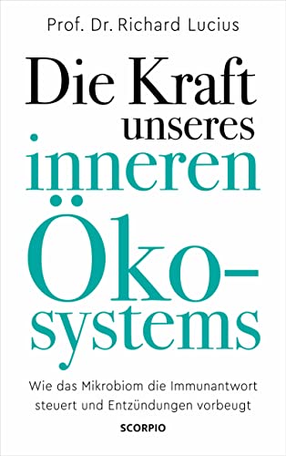 Die Kraft unseres inneren Ökosystems: Wie das Mikrobiom die Immunantwort steuert und Entzündungen vorbeugt