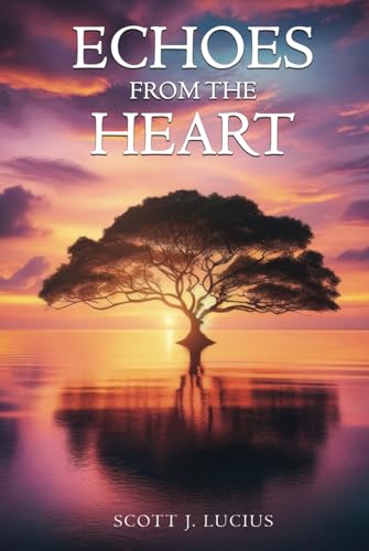 Echoes From the Heart von Self Publishing