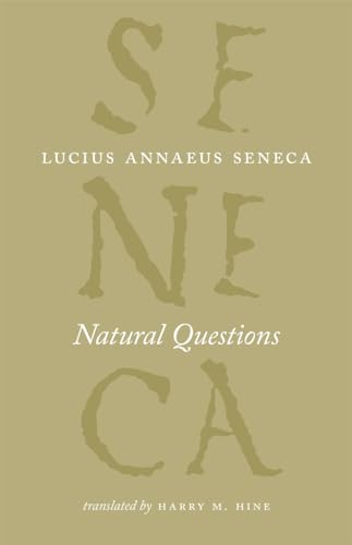 Natural Questions (The Complete Works of Lucius Annaeus Seneca)