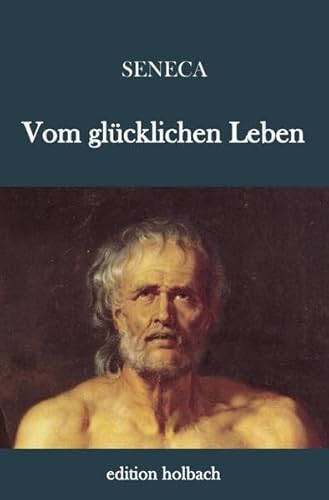 Vom glücklichen Leben