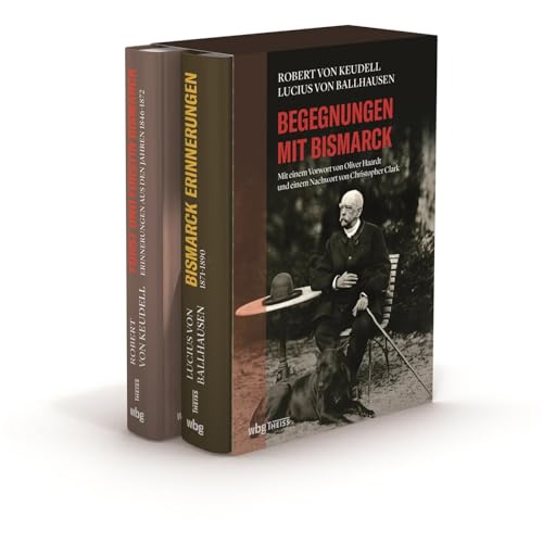 Begegnungen mit Bismarck. Zweibändige Ausgabe der persönlichen Erinnerungen von Bismarcks Sekretär, Robert Keudell, und der Tagebücher des Ministers ... 1871-1890; Fürst und Fürstin Bismarck