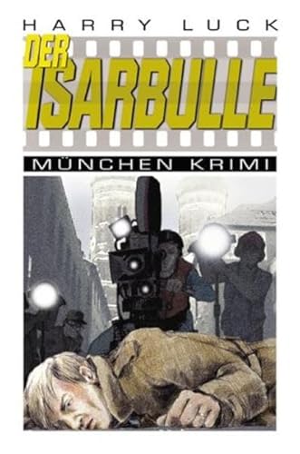 Der Isarbulle (München Krimi)