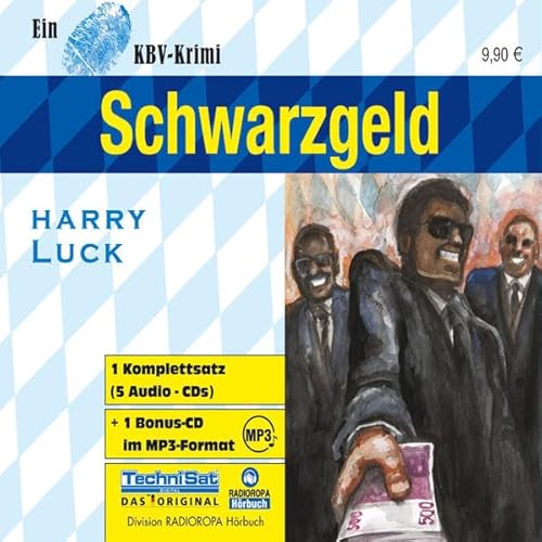 Schwarzgeld. 5 CDs + mp3-CD: Ein KBV-Krimi