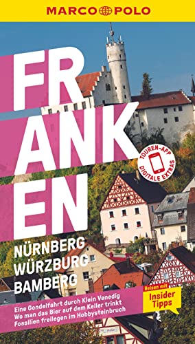 MARCO POLO Reiseführer Franken, Nürnberg, Würzburg, Bamberg: Reisen mit Insider-Tipps. Inkl. kostenloser Touren-App von MAIRDUMONT