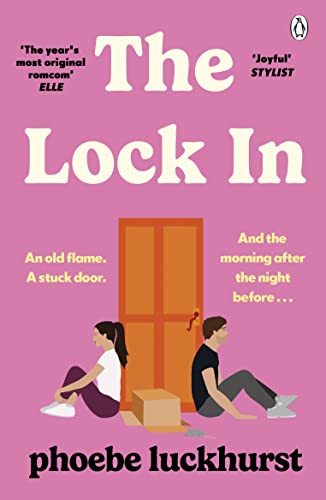 The Lock In: The Laugh-Out-Loud Romcom Shortlisted for the Bollinger Everyman Wodehouse Prize for Comic Fiction von Penguin