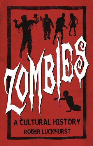 Zombies: A Cultural History von Reaktion Books