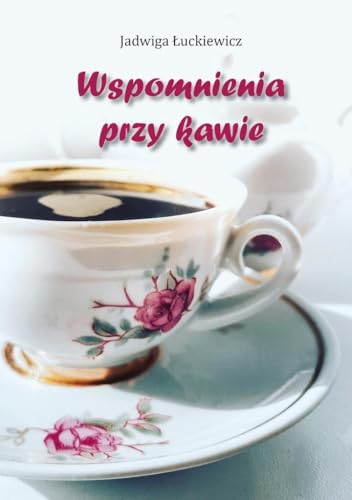 Wspomnienia przy kawie von Poligraf