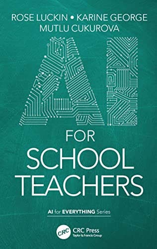 AI for School Teachers (Ai for Everything) von CRC Press