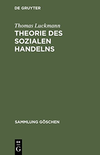 Theorie des sozialen Handelns (Sammlung Göschen, 2108, Band 2108) von de Gruyter