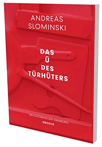 Andreas Slominski: Das Ü des Türhüters: Kat. Deichtorhallen Hamburg