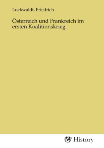 Österreich und Frankreich im ersten Koalitionskrieg von MV-History