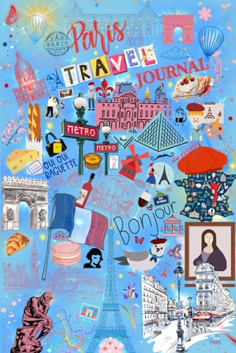Paris Travel Journal – Your Voyage (in French): For Travelers, Dreamers, and Explorers of the City of Light: Classic Illustrated Blue Edition von Happy Goes Lucky Publishing