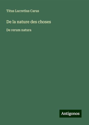 De la nature des choses: De rerum natura