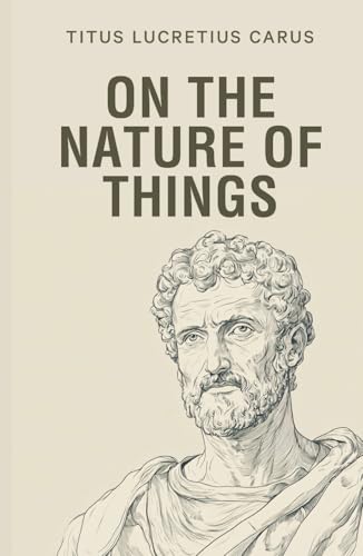 On the Nature of Things von Classy Publishing