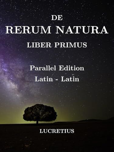 De Rerum Natura Liber Primus: Parallel Latin-Latin von Independently published
