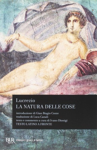 La natura delle cose. Testo latino a fronte (BUR Classici greci e latini, Band 954)