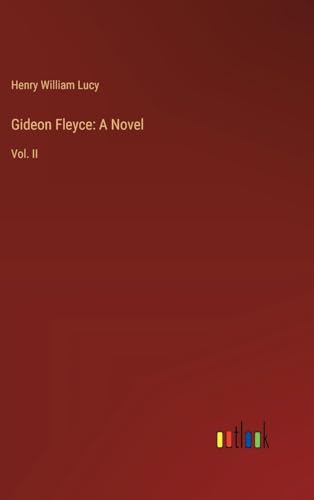 Gideon Fleyce: A Novel: Vol. II von Outlook Verlag