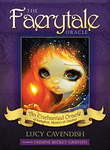 The Faerytale Oracle: An Enchanted Oracle of Initiation, Mystery & Destiny